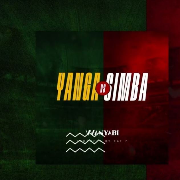 Wanyabi – Yanga Vs Simba Anthem
