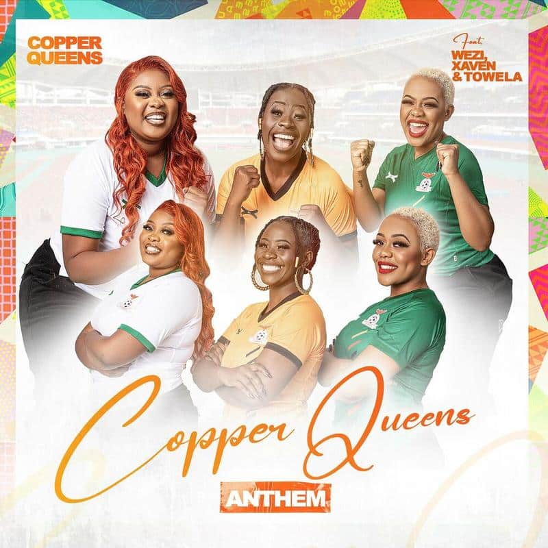 Wezi, Xaven & Towela Kaira – Copper Queens Anthem