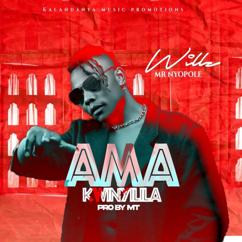 Willz Mr Nyopole – Ama Kwinyilila
