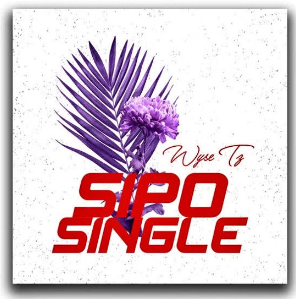 Wyse Tz Ft Thee Pluto – Sipo Single