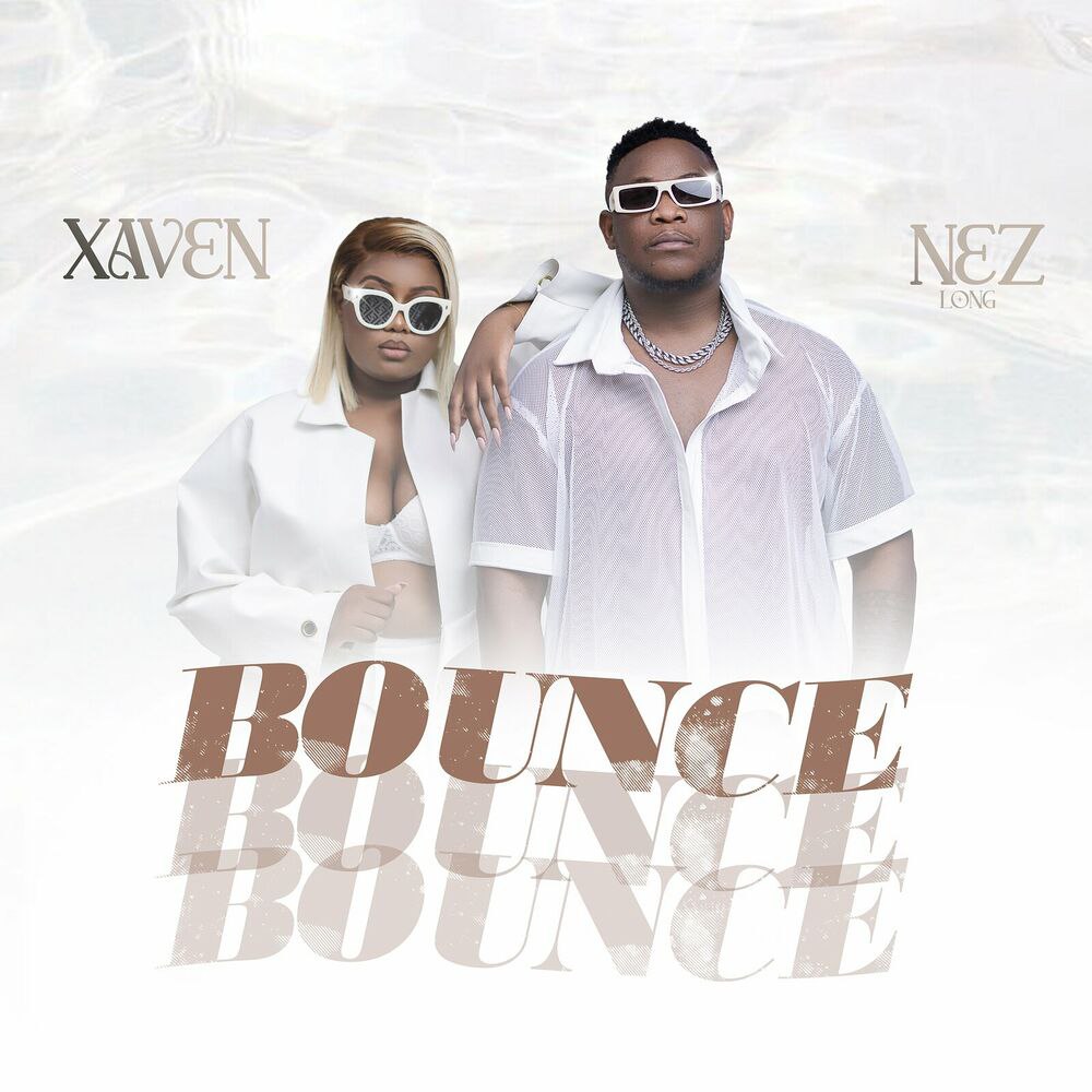 Xaven Ft Nez Long – Bounce