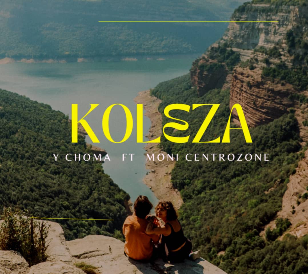 Y Choma Ft Moni Centrozone – Koleza