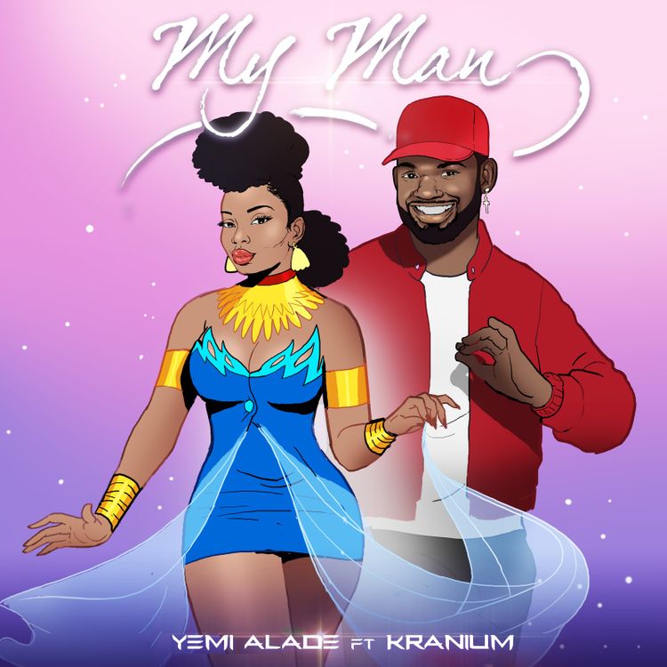 Yemi Alade Ft Kranium – My Man