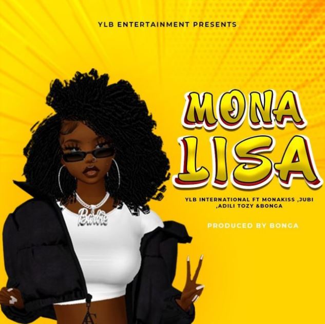 Ylb International Ft Monakiss, Bonga, Adili Tozi, & Jubi – Monalisa