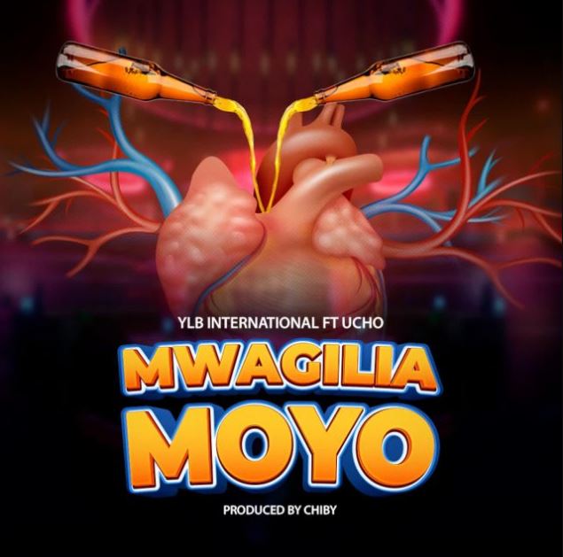 Ylb International Ft Ucho – Mwagilia Moyo
