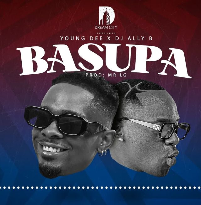 Young Dee Ft Dj Ally B – Basup