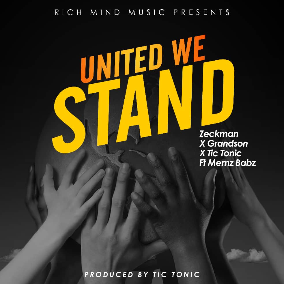 Zeckman, Grandson, Tic Tonic & Memz Babz – ‘united We Stand’