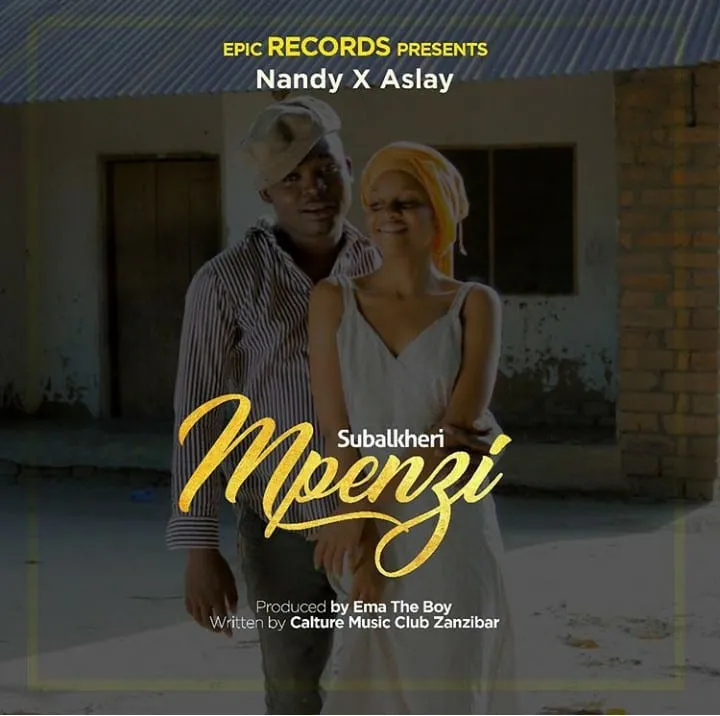 Aslay Nandy Subalkheri – Mpenzi