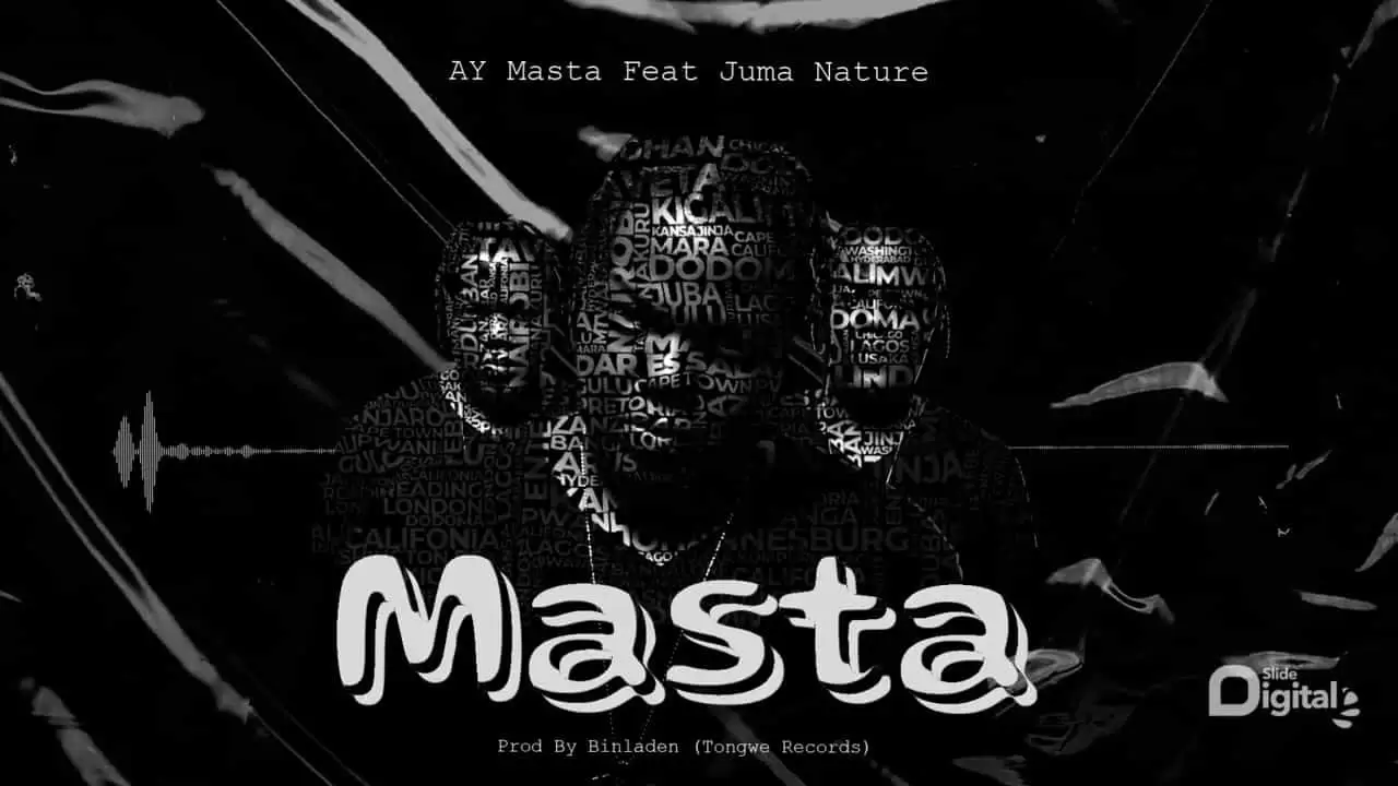 Ay Ft Juma Nature – Masta