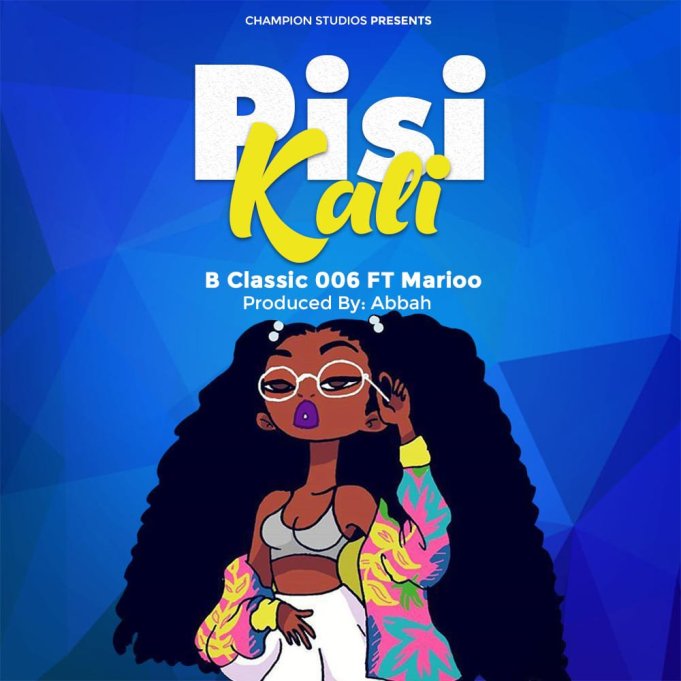 B Classic 006 Ft Marioo – Pisi Kali