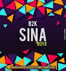 B2k Mwambie Sina –