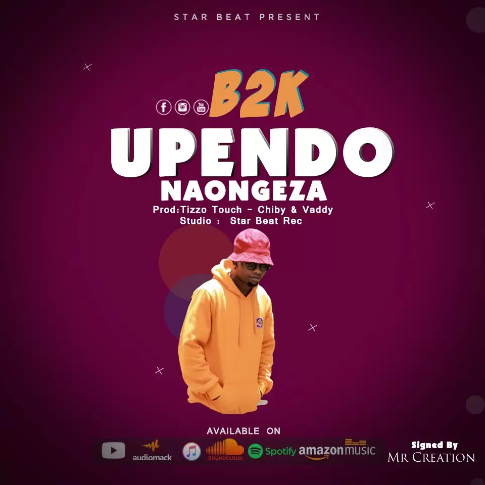 B2k Upendo – Naongeza