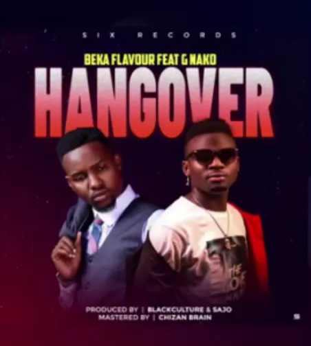 Beka Flavour Ft G Nako – Hangover