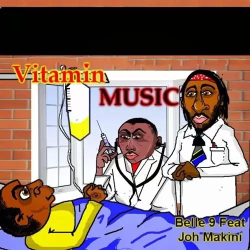 Belle 9 Ft Joh Makini – Vitamin Music