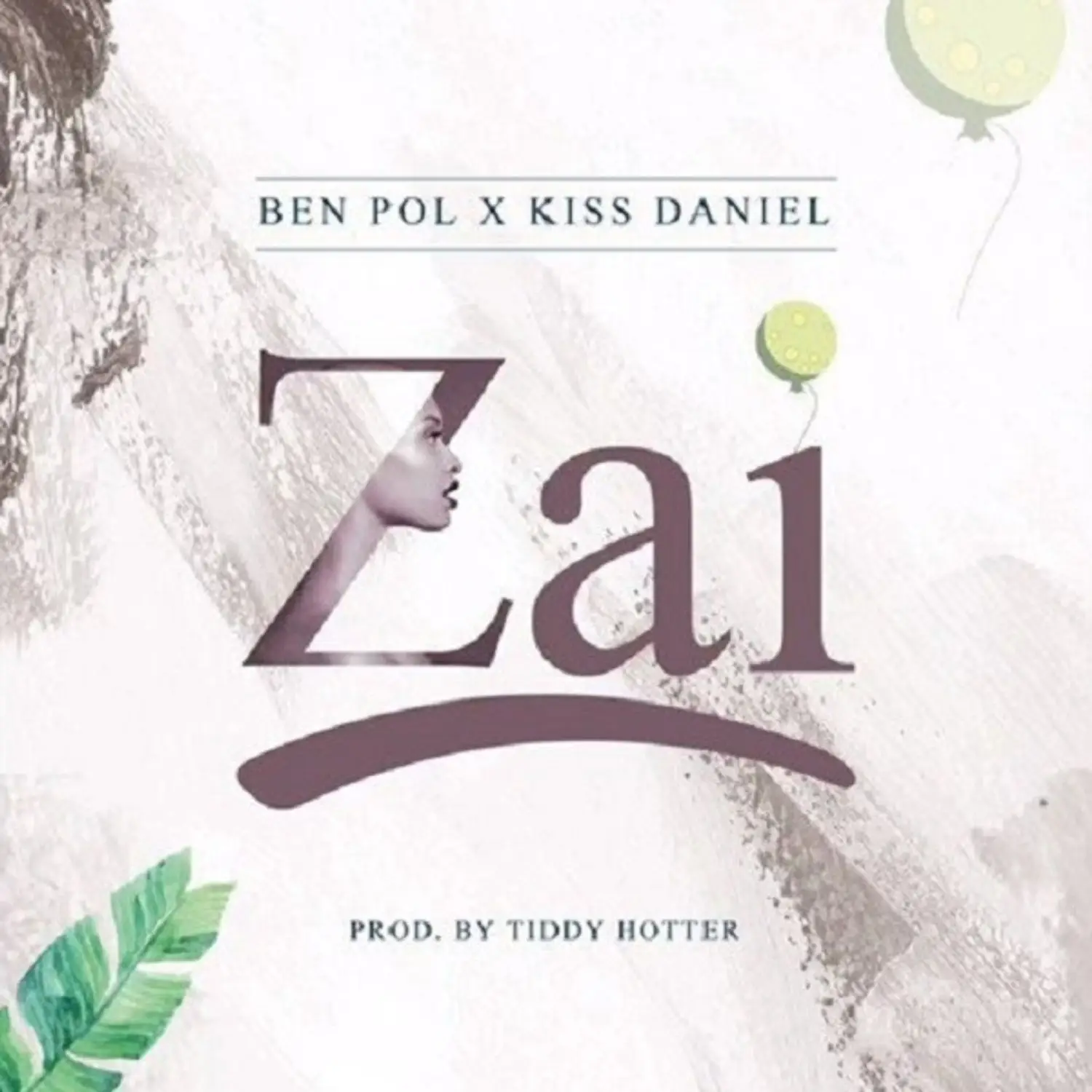 Ben Pol Ft Kiss Daniel – Zai