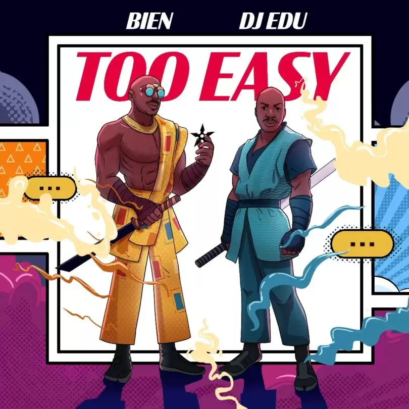 Bien Ft Dj Edu – Too Easy