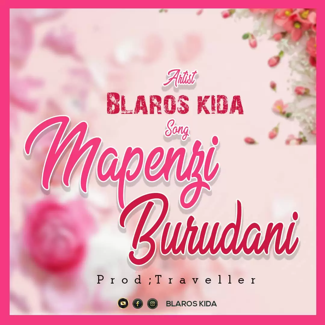 Blaros Kida – Mapenzi Burudani