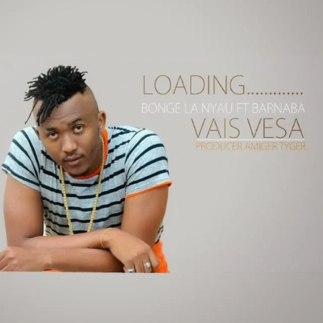 Bonge La Nyau Ft Barnaba Vais – Vesa