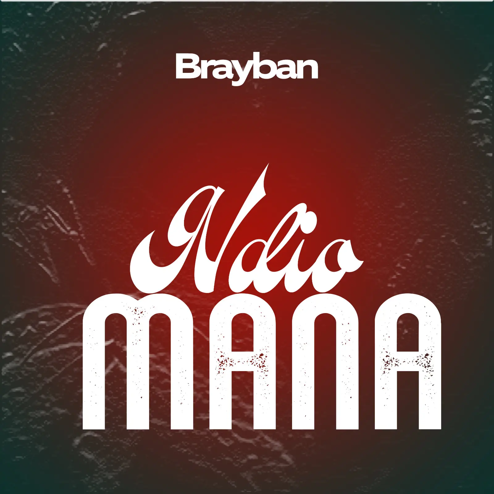 Brayban – Ndio Mana