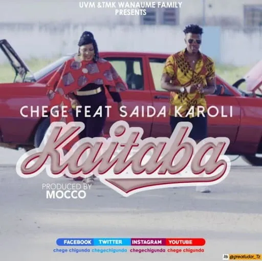 Chege Ft Saida Karoli – Kaitaba