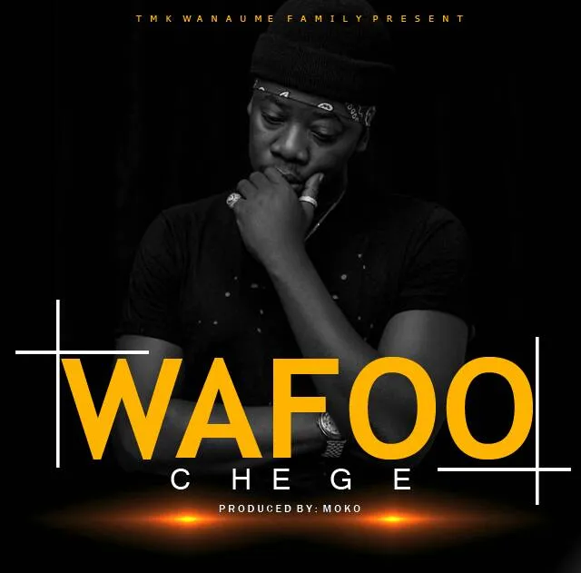 Chege – Wafoo