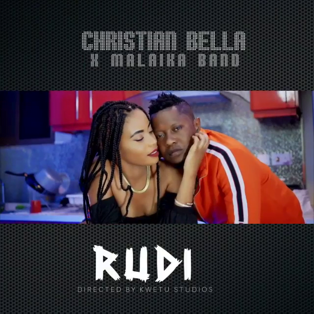 Christian Bella Ft Malaika Band – Rudi