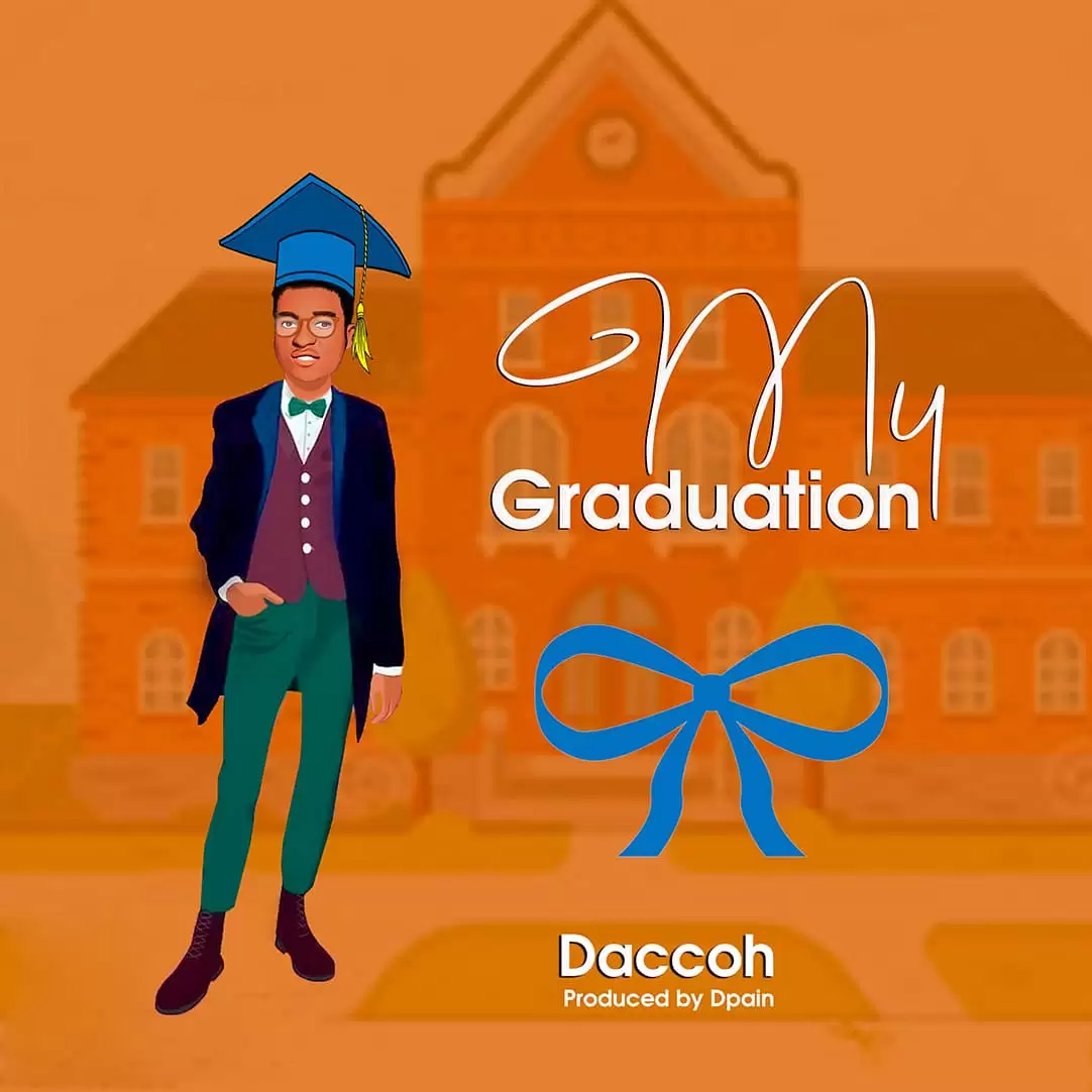 Daccoh – My Graduation