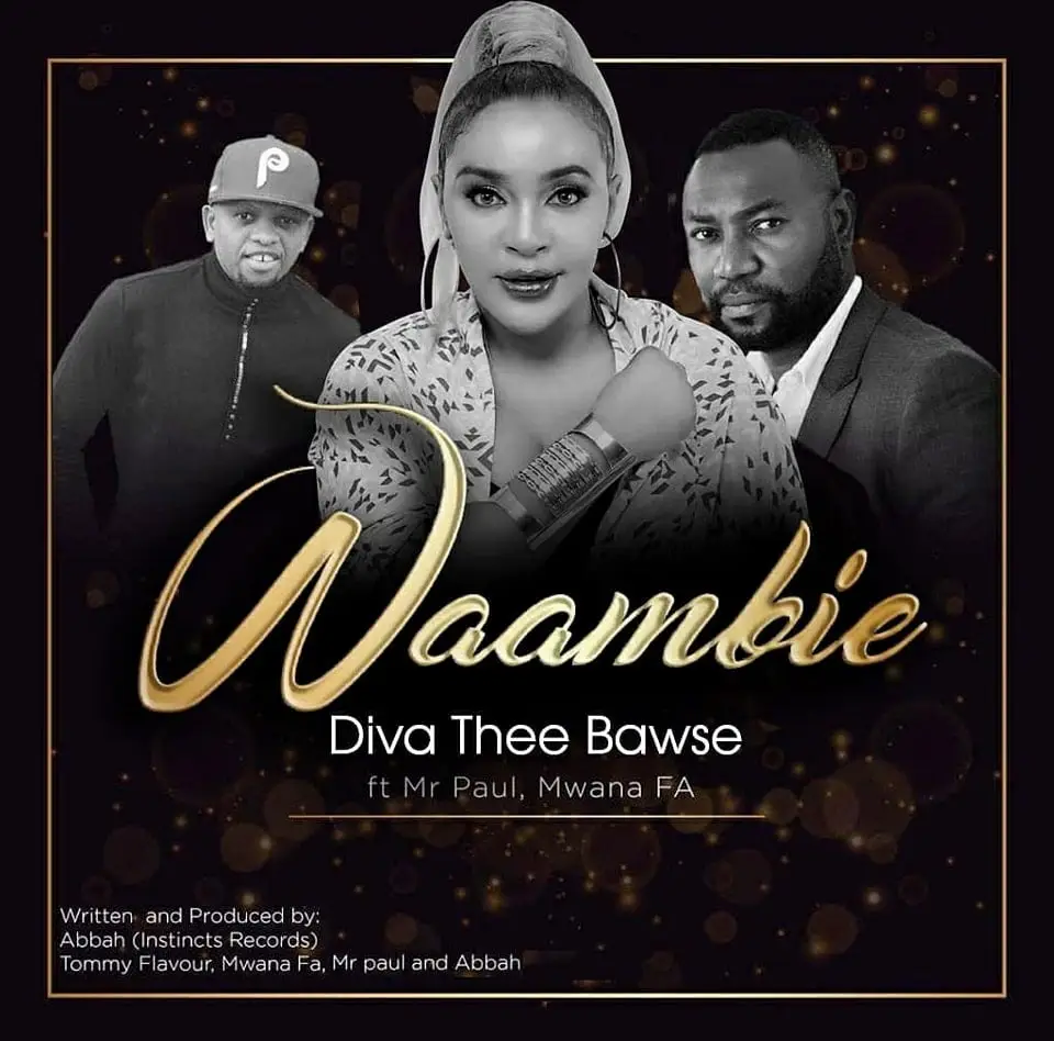 Diva Ft Mr Paul & Mwana Fa – Waambie