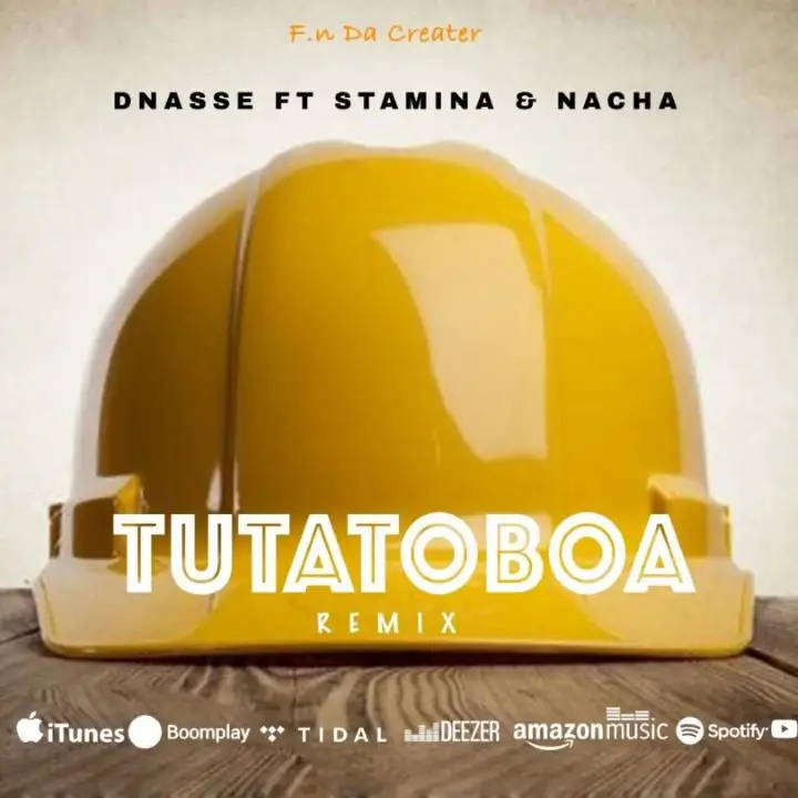 Dnasse Ft Stamina & Nacha – Tutatoboa