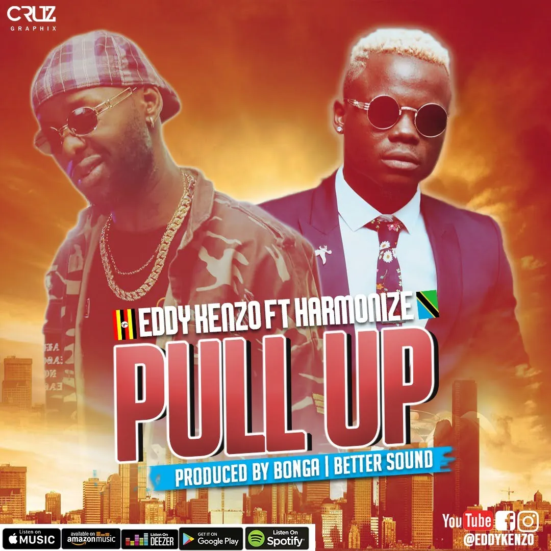 Eddy Kenzo Ft Harmonize Pull – Up