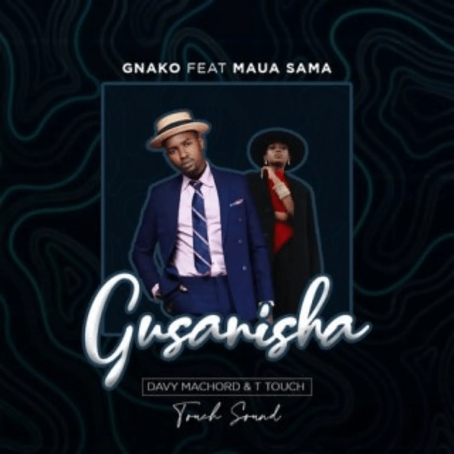 G Nako Ft Maua Sama – Gusanisha