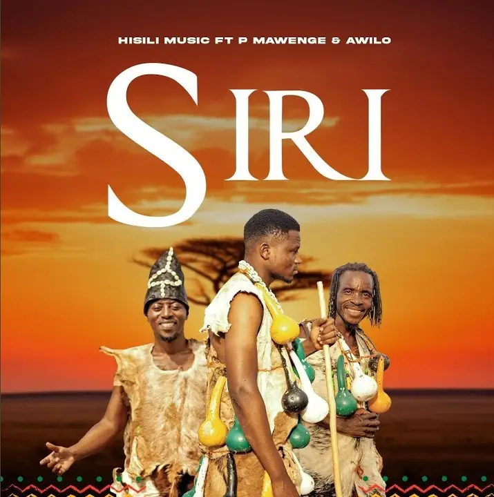 Hisili Music Ft P Mawenge & Awilo – Siri