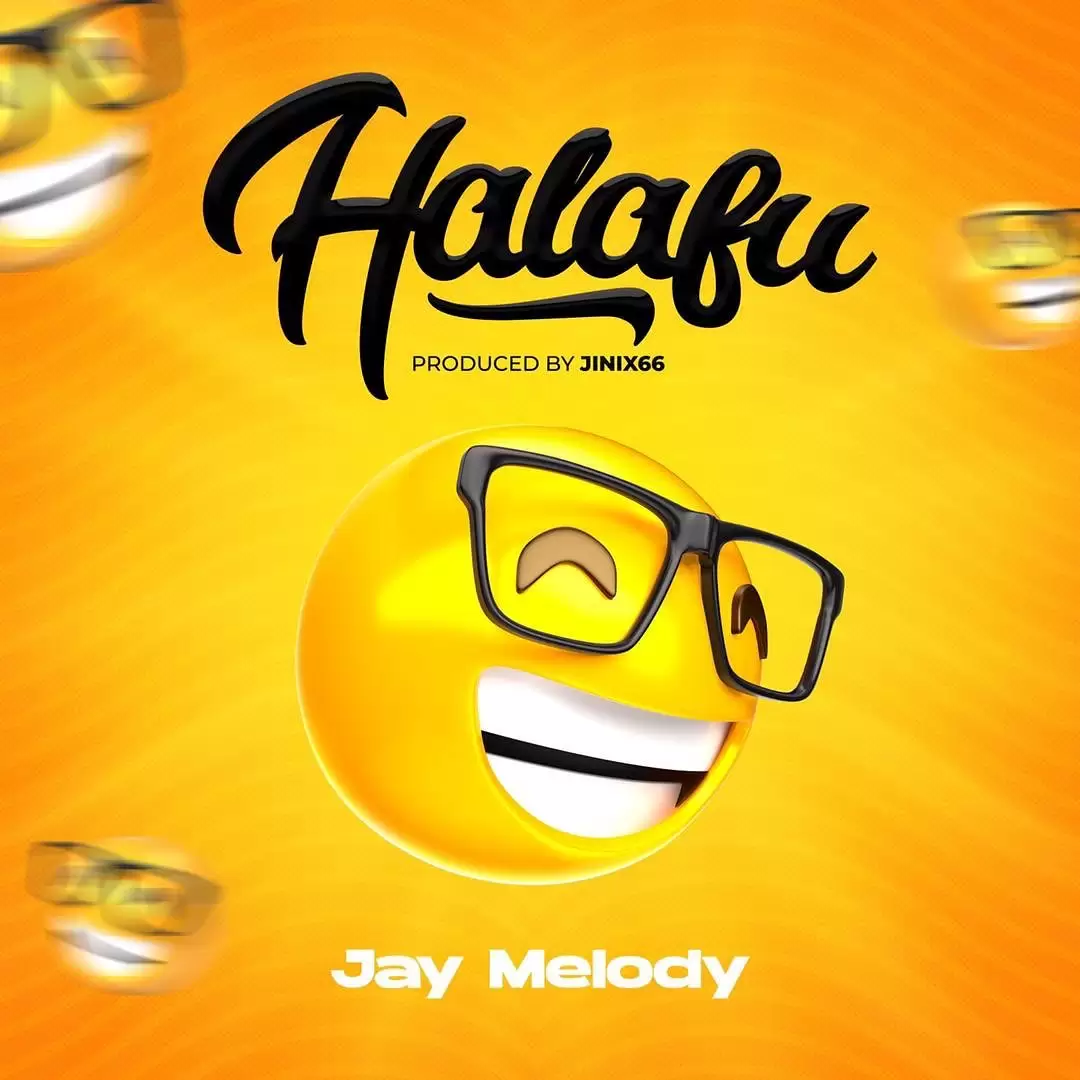 Jay Melody – Halafu
