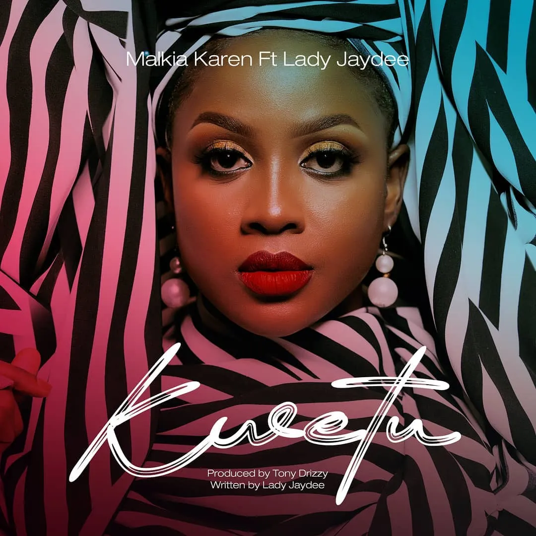 Karen Ft Lady Jaydee – Kwetu
