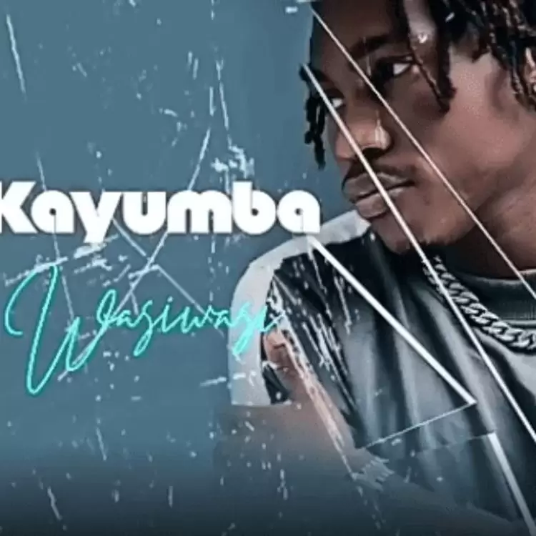 Kayumba – Wasiwasi