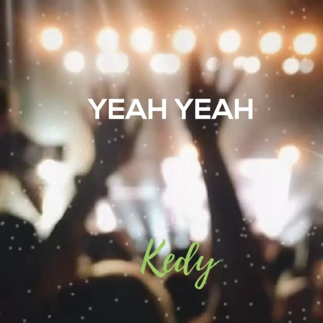 Kedy – Yeah Yeah