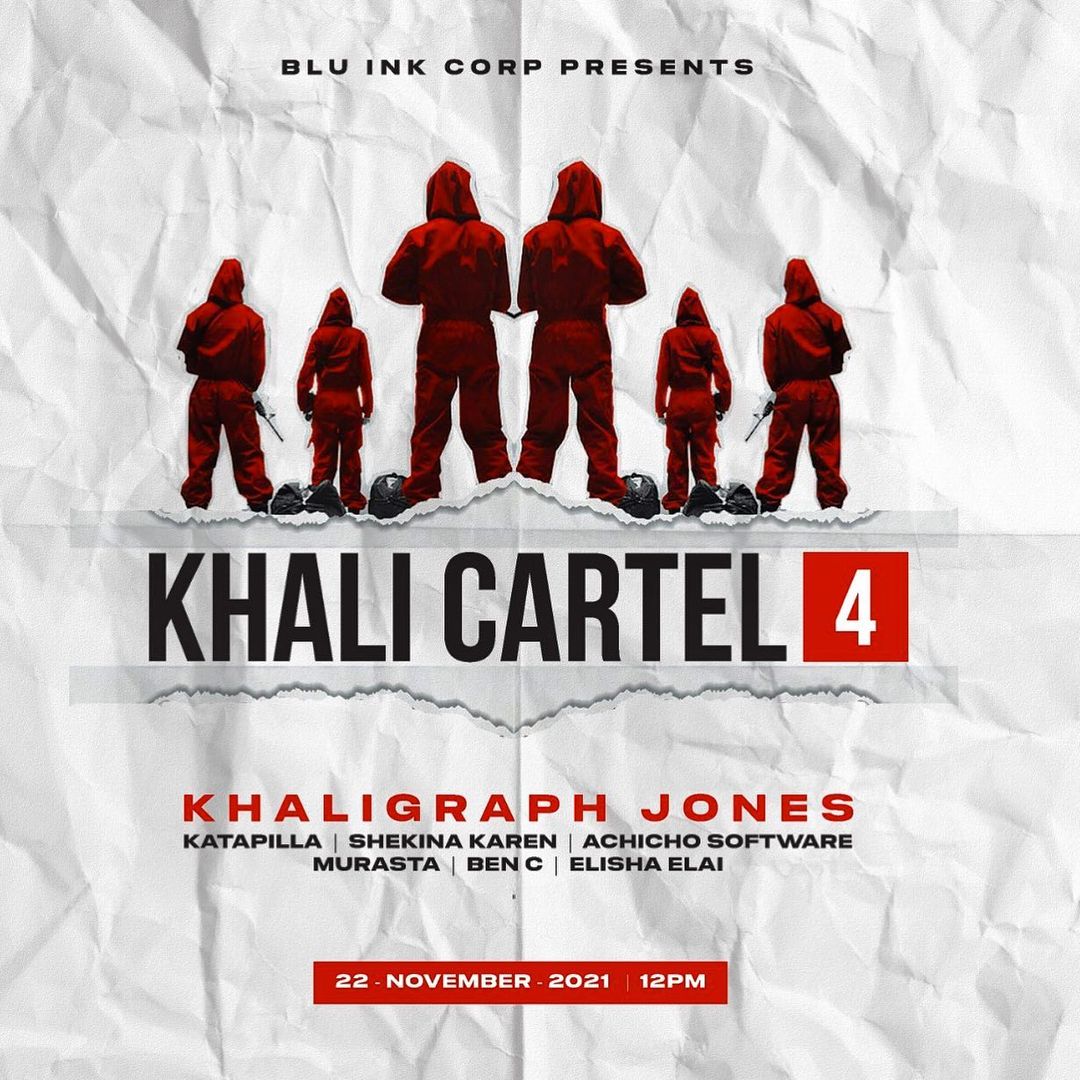 Khaligraph Jones Ft Katapilla, Shekina Karen, Murasta ,achicho, Elisha Elai, Ben-c Khali Cartel 4