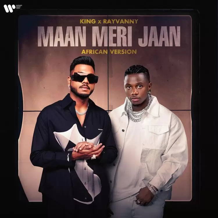 King Ft Rayvanny – Maan Meri Jaan
