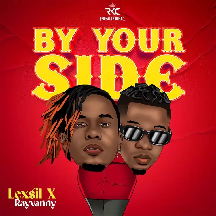 Lexsil X Rayvanny – By Your Side