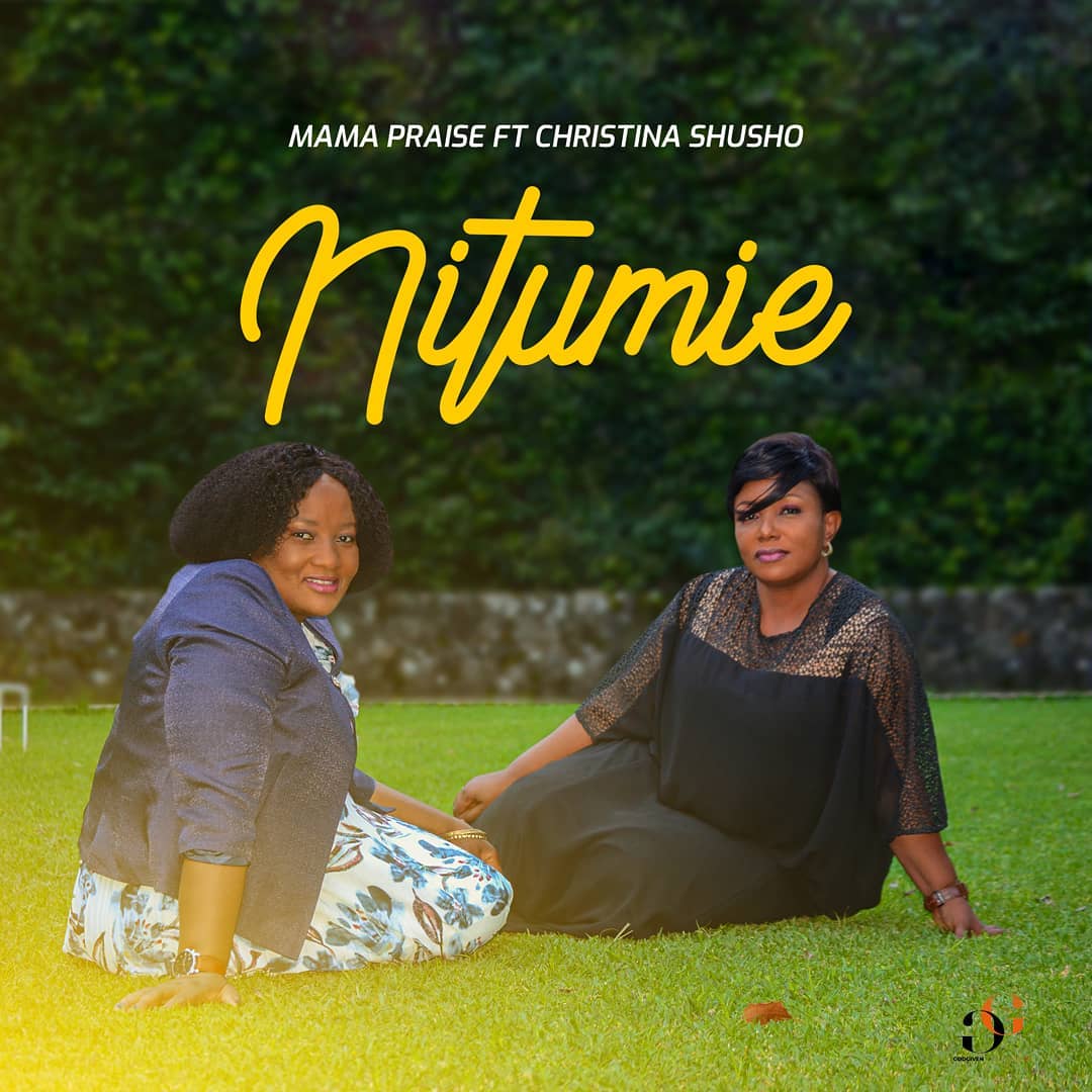 Mama Praise Ft Christina Shusho – Nitumie