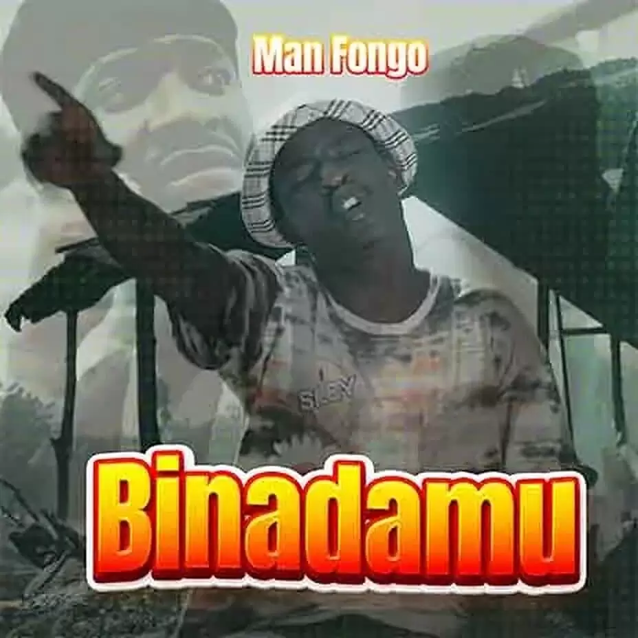 Man Fongo – Binadamu