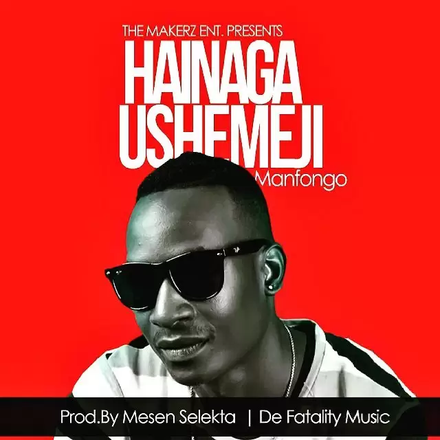 Man Fongo – Hainaga Ushemeji