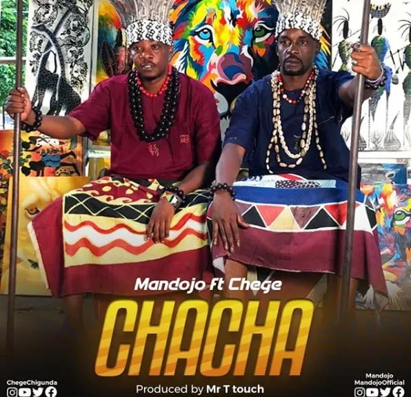 Mandojo Ft Chege – Chacha