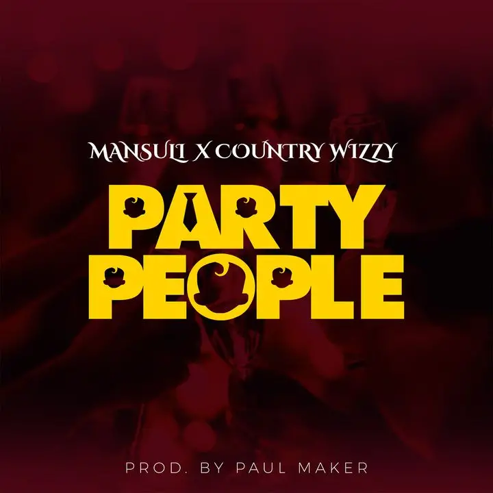 Mansuli Ft Country Wizzy – Party People