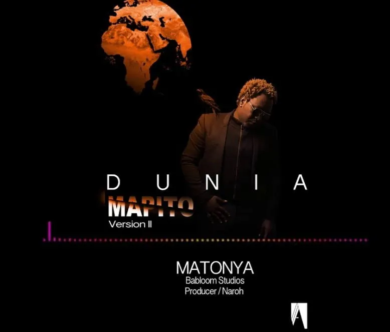 Matonya – Dunia Mapito Version 2