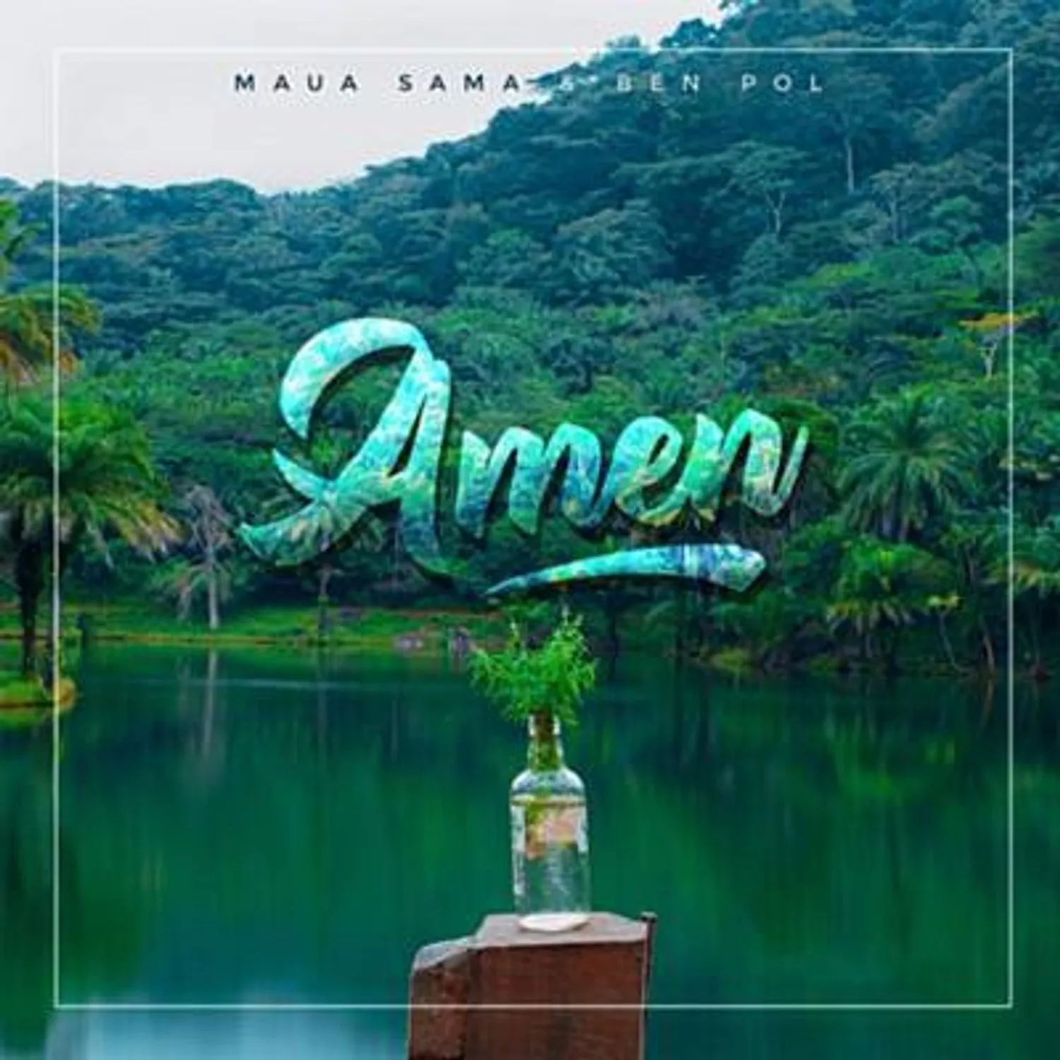 Maua Sama Ft Ben Pol – Amen