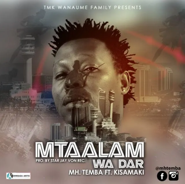 Mh Temba Ft Kisamaki – Mtaalam Wa Dar