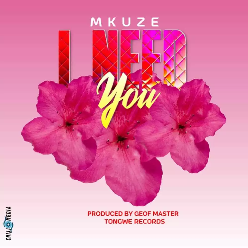 Mkuze I Need – You