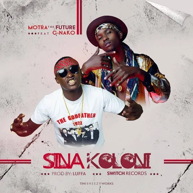 Motra The Future Ft G Nako – Sina Koloni