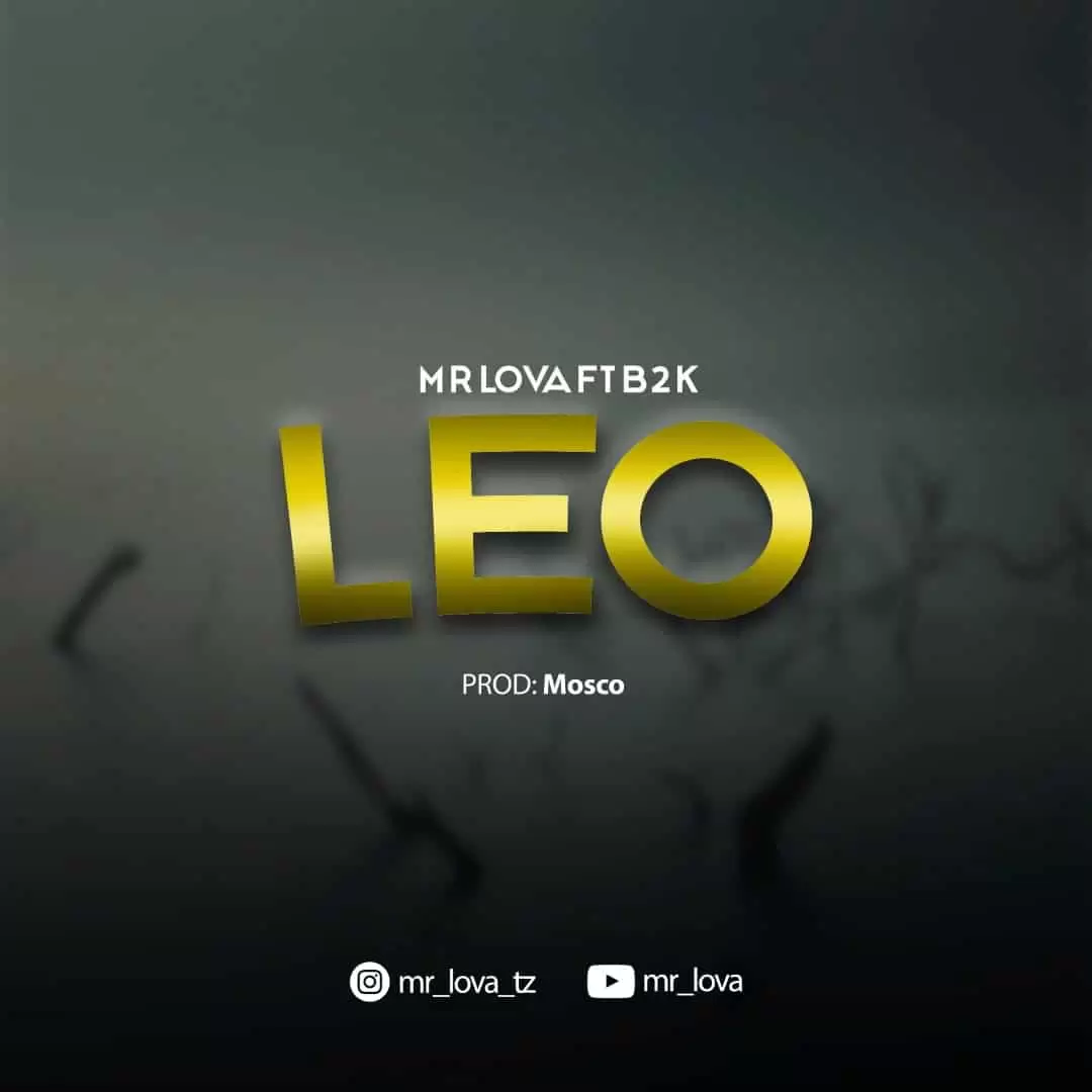 Mr Lova Ft B2k – Leo